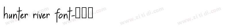 hunter river font字体转换